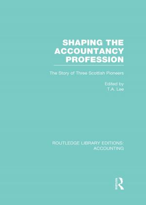 Cover of the book Shaping the Accountancy Profession (RLE Accounting) by 