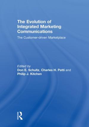 Cover of the book The Evolution of Integrated Marketing Communications by Robert Mockler, Marc Gartenfeld, Luisa Focacci