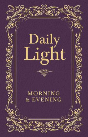Cover of the book Daily Light: Morning and Evening Devotional by Augusto Cury