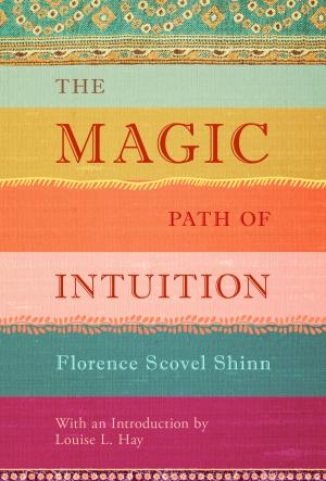 Cover of the book The Magic Path of Intuition by Joyce Whitleley Hawkes, Ph.D.