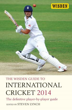 bigCover of the book The Wisden Guide to International Cricket 2014 by 
