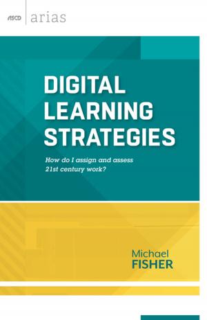 Cover of the book Digital Learning Strategies by Bryan Goodwin, Tonia Gibson, Dale Lewis, Kris Rouleau