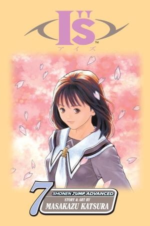 Cover of the book I"s, Vol. 7 by Sakura Tsukuba