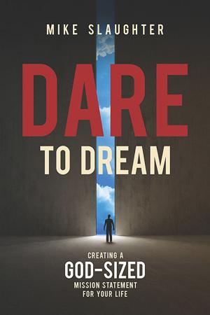 Cover of the book Dare to Dream by Adam Hamilton