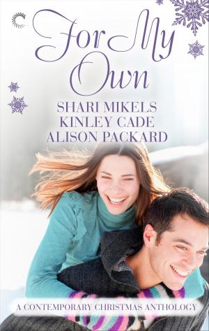 Cover of the book For My Own: A Contemporary Christmas Anthology by Elisa Paige