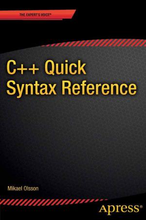 Cover of the book C++ Quick Syntax Reference by Daniel Rubio, Marten Deinum, Josh Long