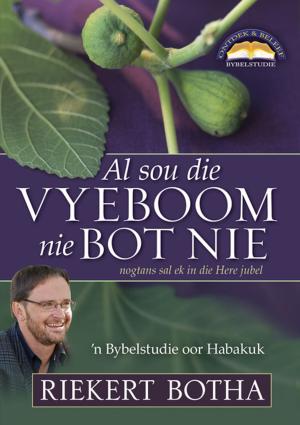 Cover of the book Al sou die vyeboom nie bot nie (eBoek) by Angelique du Toit