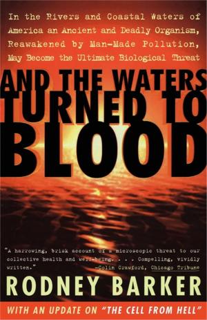 Cover of the book And the Waters Turned to Blood by Fred Bahnson