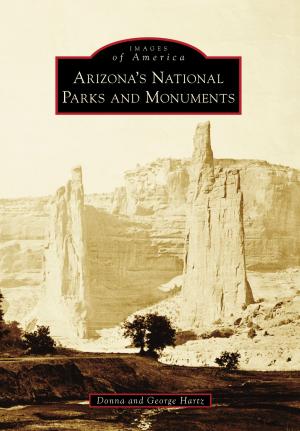 Cover of the book Arizona's National Parks and Monuments by Donna Scarbrough Josey