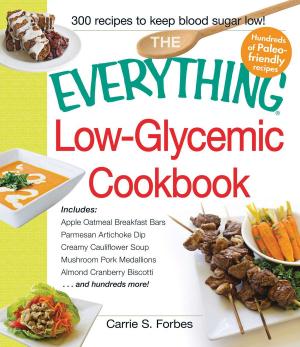 Cover of the book The Everything Low-Glycemic Cookbook by Cinzia Cuneo, et l'équipe nutrition de SOSCuisine.com