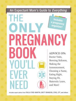 Book cover of The Only Pregnancy Book You'll Ever Need