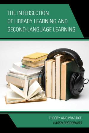 Cover of the book The Intersection of Library Learning and Second-Language Learning by Scott Wilson