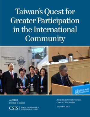 Cover of the book Taiwan's Quest for Greater Participation in the International Community by Sarah O. Ladislaw, Maren Leed, Molly A. Walton
