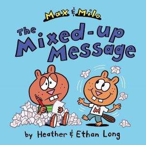 Cover of the book Max & Milo The Mixed-up Message by Carolyn Keene