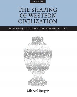 Cover of the book The Shaping of Western Civilization, Volume I by Brian M. Watson