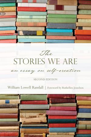 Cover of the book The Stories We Are by Isabella Valancy Crawford, Douglas Lochhead