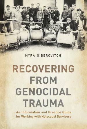 Cover of the book Recovering from Genocidal Trauma by Robyn Malo