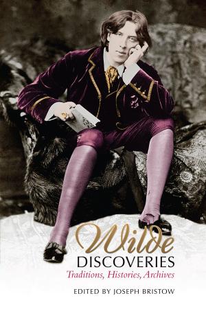 Cover of the book Wilde Discoveries by Will Self