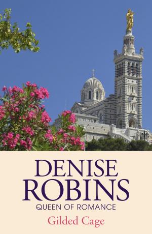 Cover of the book Gilded Cage by Denise Robins