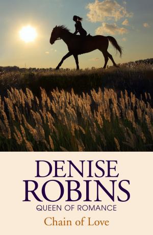 Cover of the book Chain of Love by Denise Robins