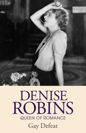 Cover of the book Gay Defeat by Denise Robins