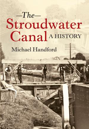 Cover of the book The Stroudwater Canal A History by Doug Small