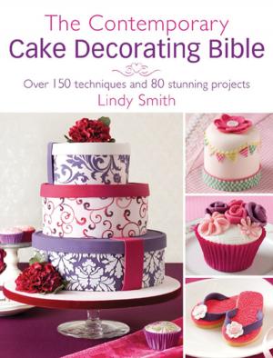 Book cover of The Contemporary Cake Decorating Bible