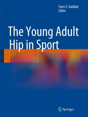 Cover of the book The Young Adult Hip in Sport by Kazuo Matsuda, Yasuki Kansha, Chihiro Fushimi, Atsushi Tsutsumi, Akira Kishimoto