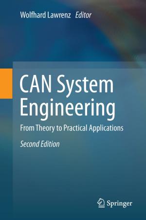 Cover of the book CAN System Engineering by Sanjay Goel, Yuan Hong, Vagelis Papakonstantinou, Dariusz Kloza