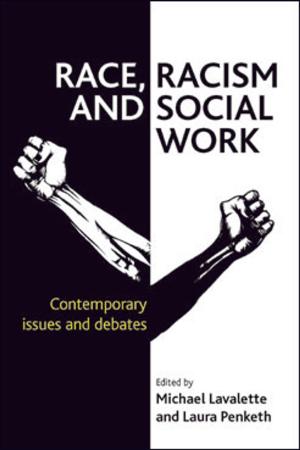 Cover of the book Race, Racism and Social Work by Wincup, Emma