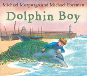 Cover of the book Dolphin Boy by Chris Judge