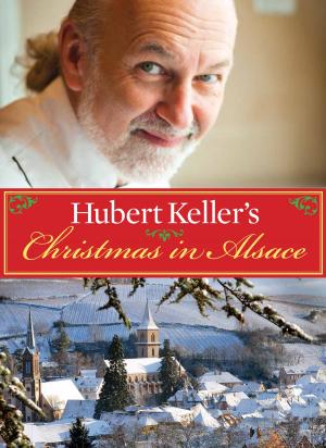 Book cover of Hubert Keller's Christmas in Alsace