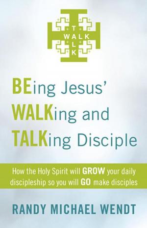 Cover of the book Being Jesus’ Walking and Talking Disciple by Beth Wilson