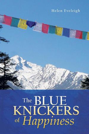 Cover of the book The Blue Knickers of Happiness by Wendy Joy