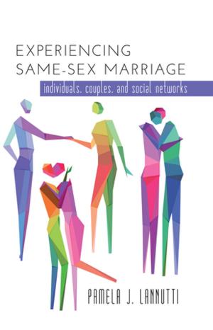 Cover of the book Experiencing Same-Sex Marriage by Gary James Jason