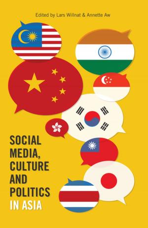 Cover of the book Social Media, Culture and Politics in Asia by Andrzej Zielinski