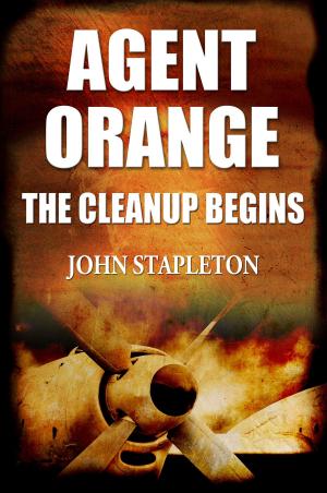 Book cover of Agent Orange: The Cleanup Begins