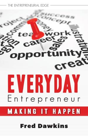 Cover of the book Everyday Entrepreneur by Mary Beacock Fryer, Christopher Dracott