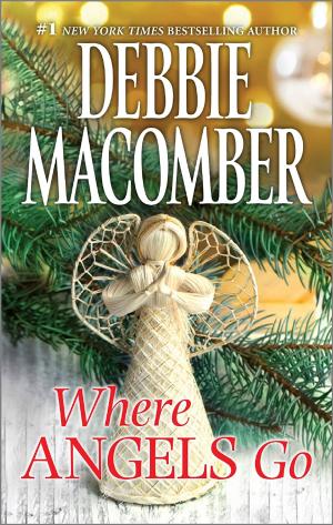 Cover of the book Where Angels Go by Debbie Macomber