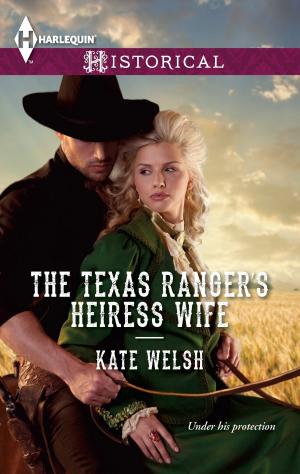 Book cover of The Texas Ranger's Heiress Wife