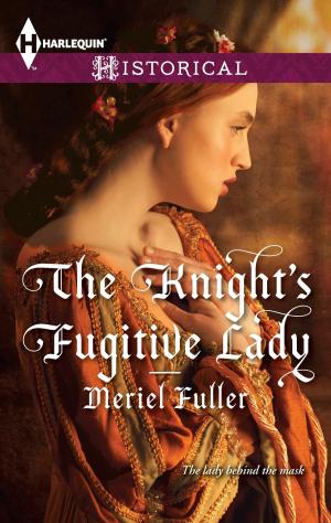 Cover of the book The Knight's Fugitive Lady by Julianna Morris