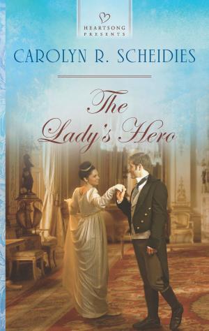 Cover of the book The Lady's Hero by Brenda Minton, Rebecca Kertz, Jenna Mindel