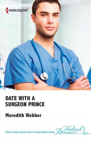 Cover of the book Date with a Surgeon Prince by Katherine King