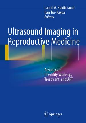 Cover of the book Ultrasound Imaging in Reproductive Medicine by P. Denhartog, Lois Dowdell, Anna R. Fitz, Deborah A. Havill, B.A. Marchand, Deirdre A. Milne, Gayle L. Nystrom, D. Michener Schatz, Gail A. Sharko, D.M. Wilmot