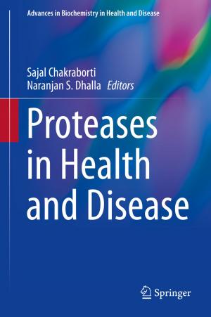 Cover of the book Proteases in Health and Disease by D.K. Sarma, J. Paulo Davim, U.S. Dixit