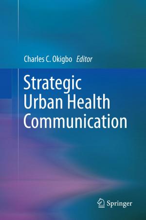 Cover of the book Strategic Urban Health Communication by Keiji Tanaka, Koichi Shimakawa