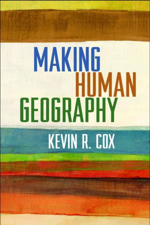 Cover of the book Making Human Geography by Phillip R. Shaver, PhD, Mario Mikulincer, Ph.D