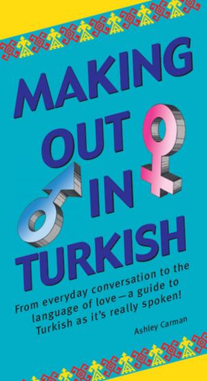 Cover of the book Making Out in Turkish by Robert S. Ozaki