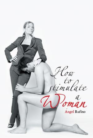 Cover of the book How to Stimulate a Woman by Mario Raúl Mijares Sánchez