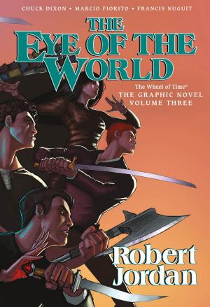 Cover of The Eye of the World: The Graphic Novel, Volume Three
